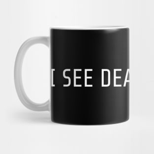 I see dead servers Mug